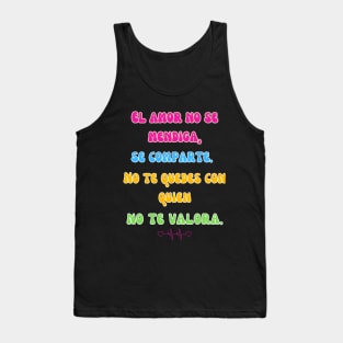 ¿Cansado de mendigar amor? ¡No más!  😍💪 Tank Top